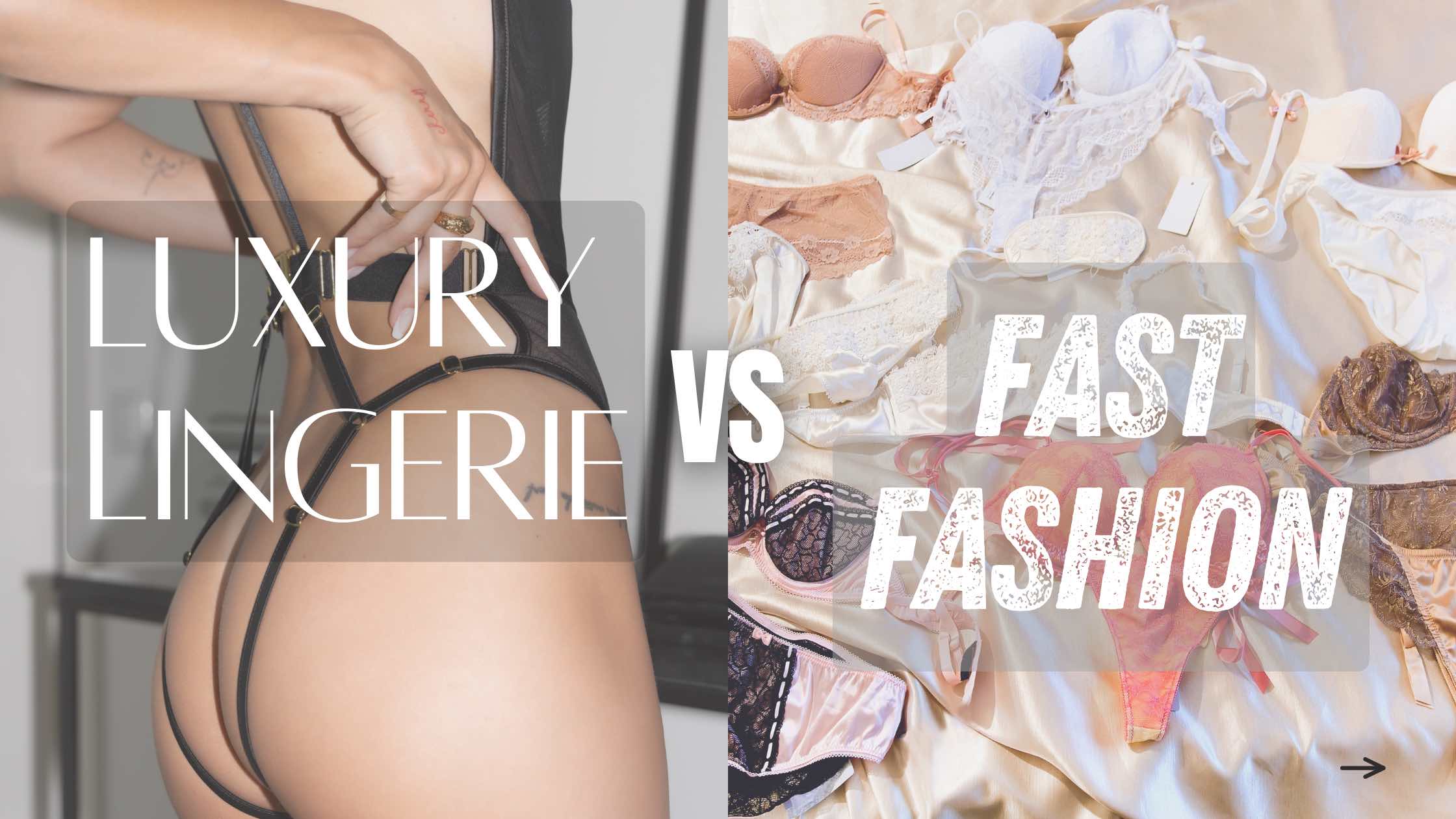 Luxury Lingerie vs Fast Fashion: What's the Real Difference?