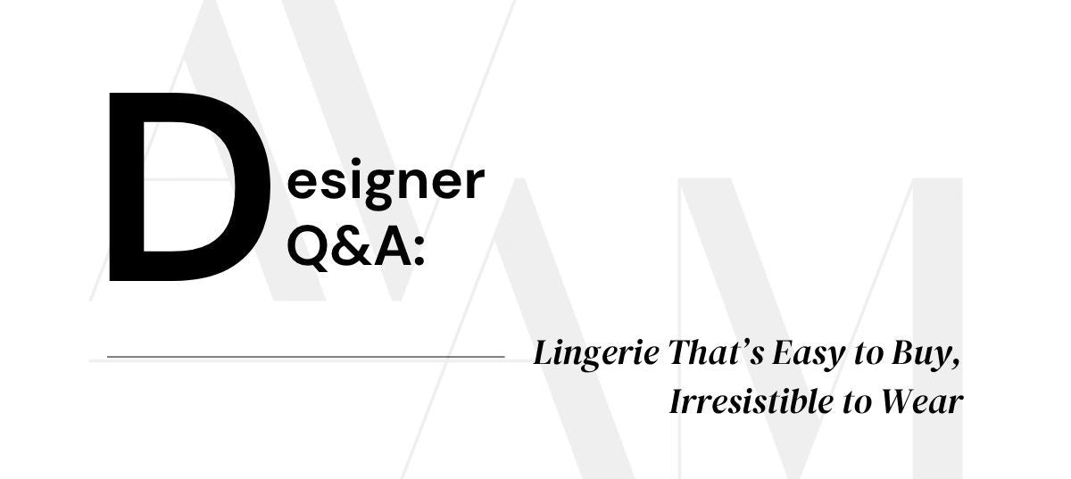 AVAM: How We Made Sexy Lingerie Easy To Buy